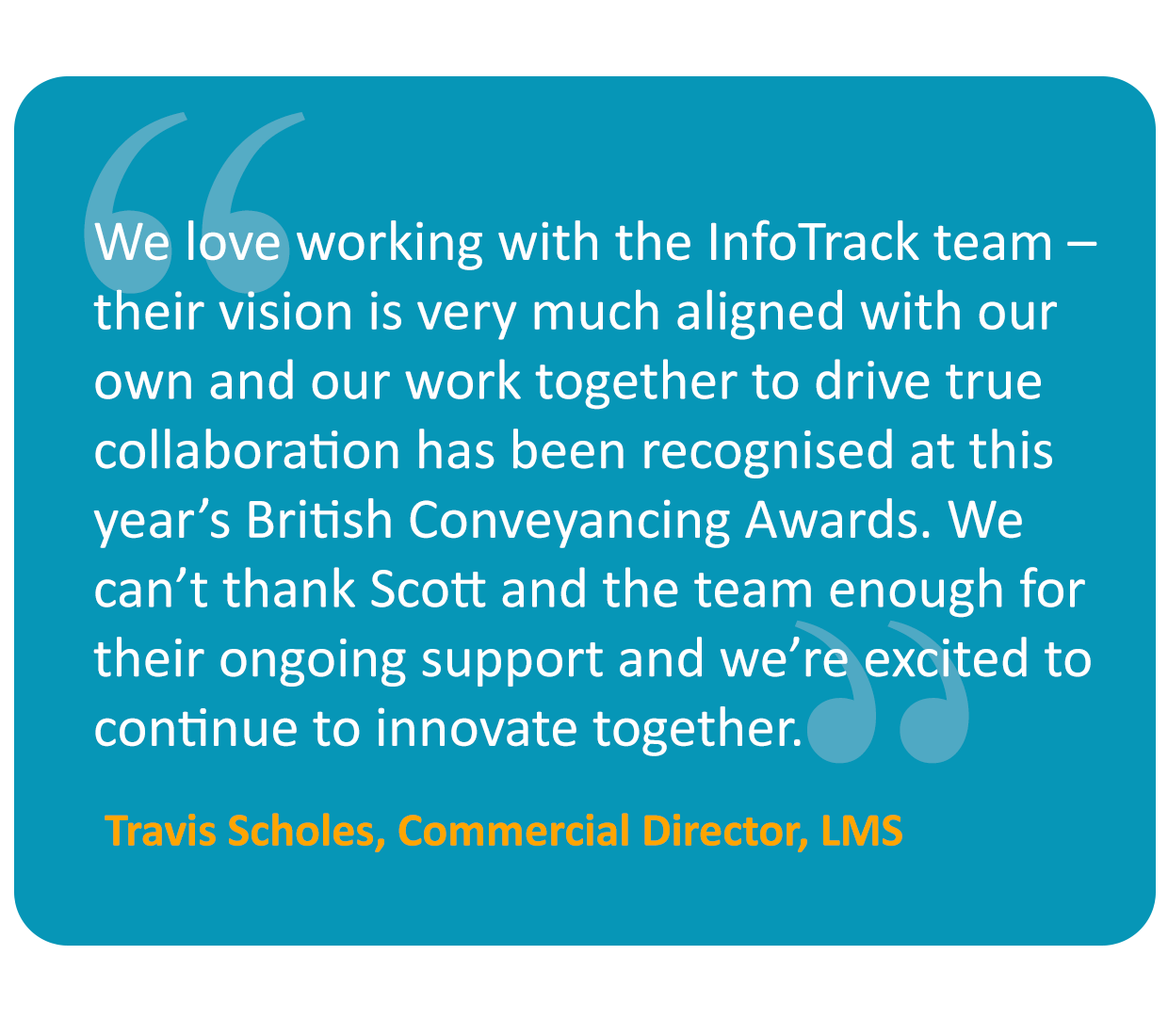 LMS InfoTrack integration quote Travis Scholes